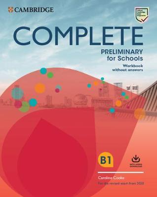 COMPLETE PRELIMINARY FOR SCHOOLS SB PACK (+ONLINE PRACTICE WB WITHOUT ANSWERS) (FOR THE REVISED EXAM FROM 2020)