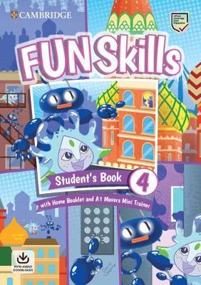 FUN SKILLS EXAM PACK A1 MOVERS SB LEVEL 4 (+ HOME BOOKLET A1 MOVERS MINI TRAINER WITH DOWNLOADABLE AUDIO)